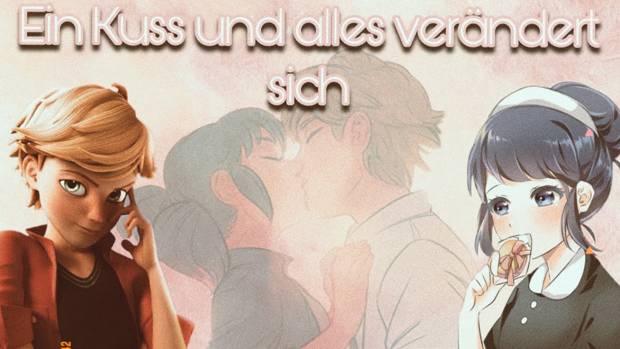 Ein Kuss und alles verändert sich (2) || Miraculous Loverin