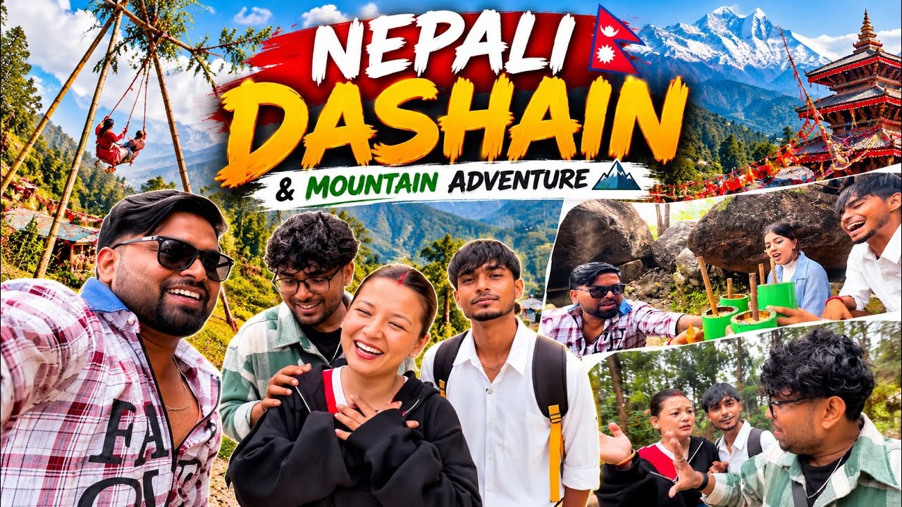 First time Exploring Nepal&rsquo;s Biggest Fastival Dashain 🇳🇵🏔️| Mountain Adventure 🇮🇳😍