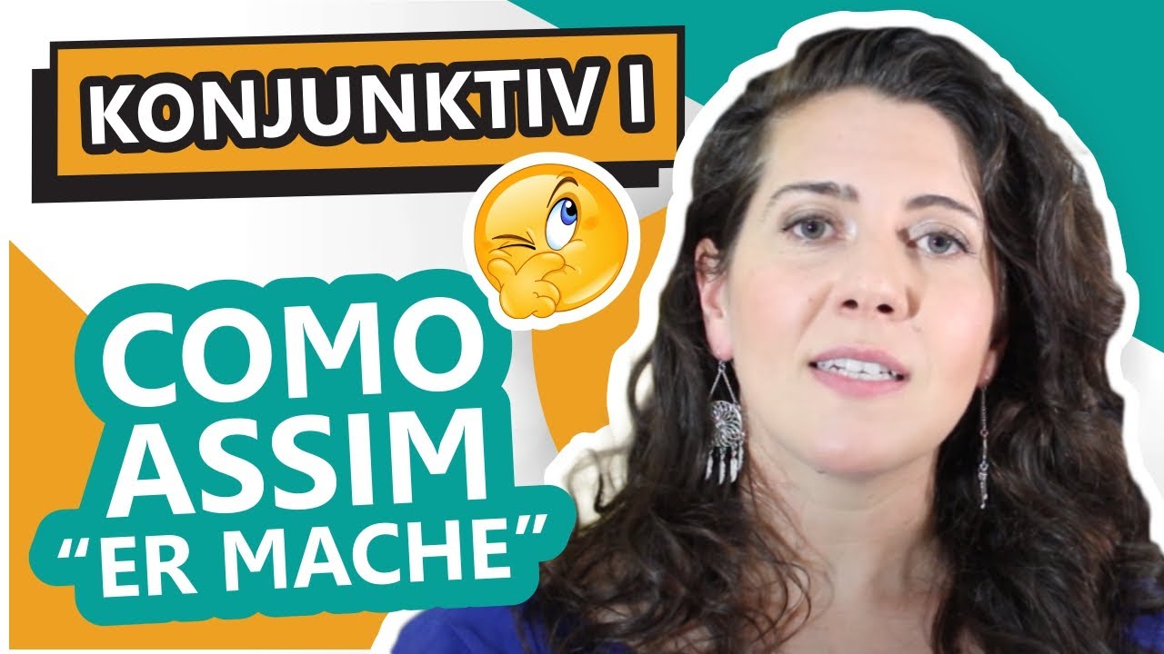 Konjunktiv I em alem&atilde;o | Como assim 
