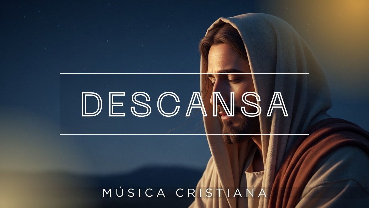Antes de Dormir con Dios 🌙 Música Cristiana Suave para Terminar el Día en Paz