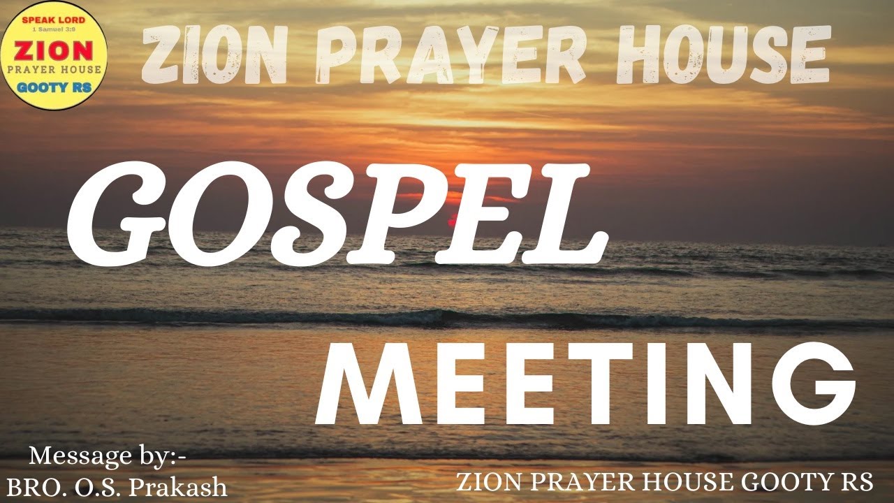 🔴LIVE||GOSPELMEETING||GS ZAPHANIAH||O.S.PRAKASH||15-MAR-2026||ZION PRAYER HOUSES GOOTY RS