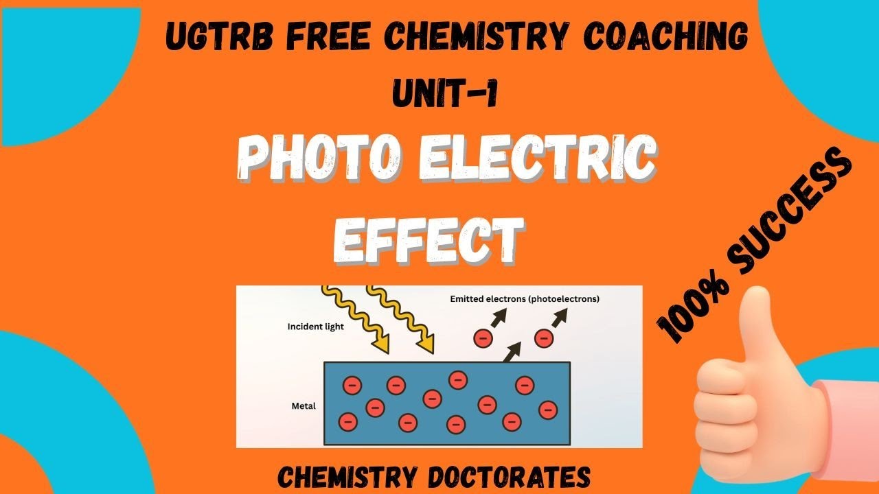UGTRB-2026 UNIT-1 Photo Electric Effects || #UGTRB, # PGTRB, #Free Chemistry Classes in Tamil 