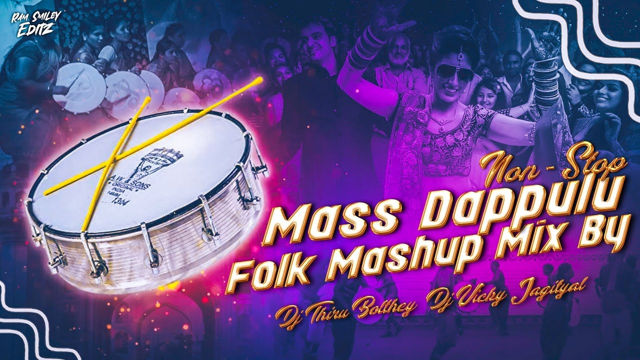 NON STOP MASS DAPPULA FOLK MASHUP MIX BY DJ THIRU BOLTHEY