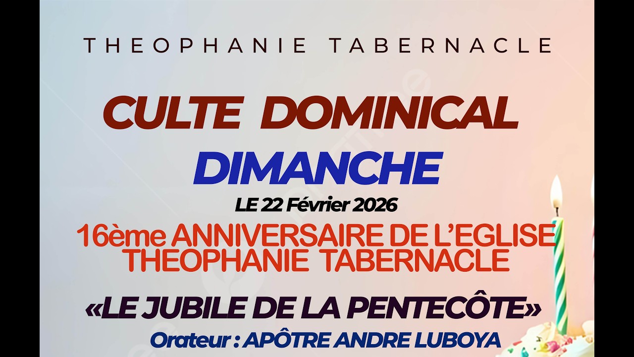 LE JUBILE DE LA PENTECÔTE/ LE 16ème ANIVERSAIRE DE THEOPHANIE TABERNACLE / APÔTRE ANDRE LUBOYA