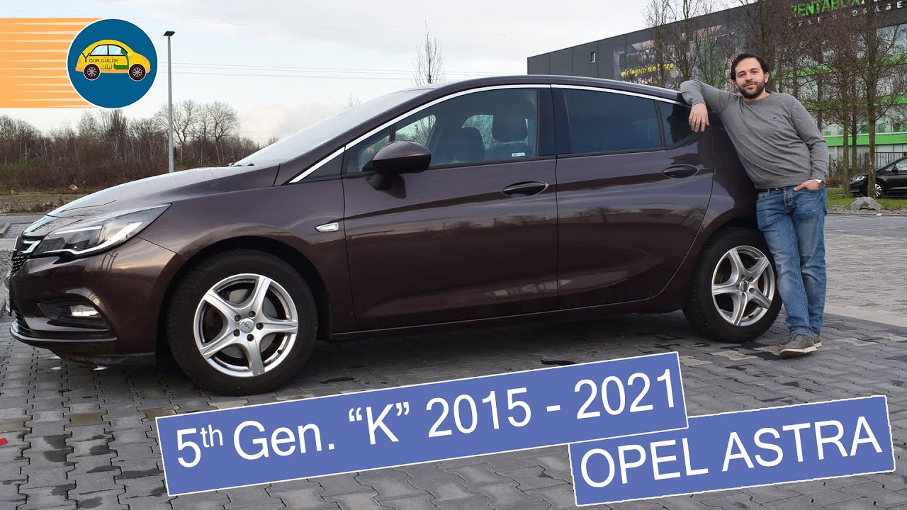 اوبل استرا Opel Astra K 2015-2021 Hatchback التطبيق العملى للدليل الشامل لاختيار سيارتك العمليه