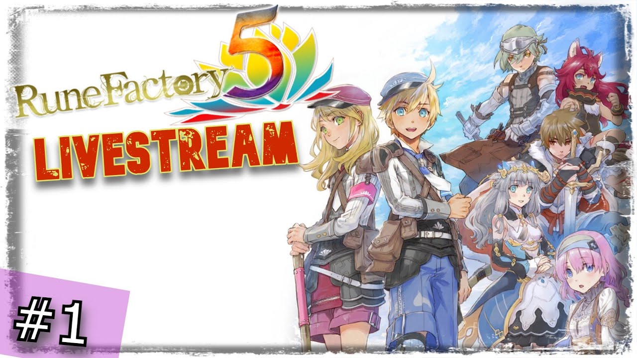 Rune Factory 5 - Let's Play Live stream #1