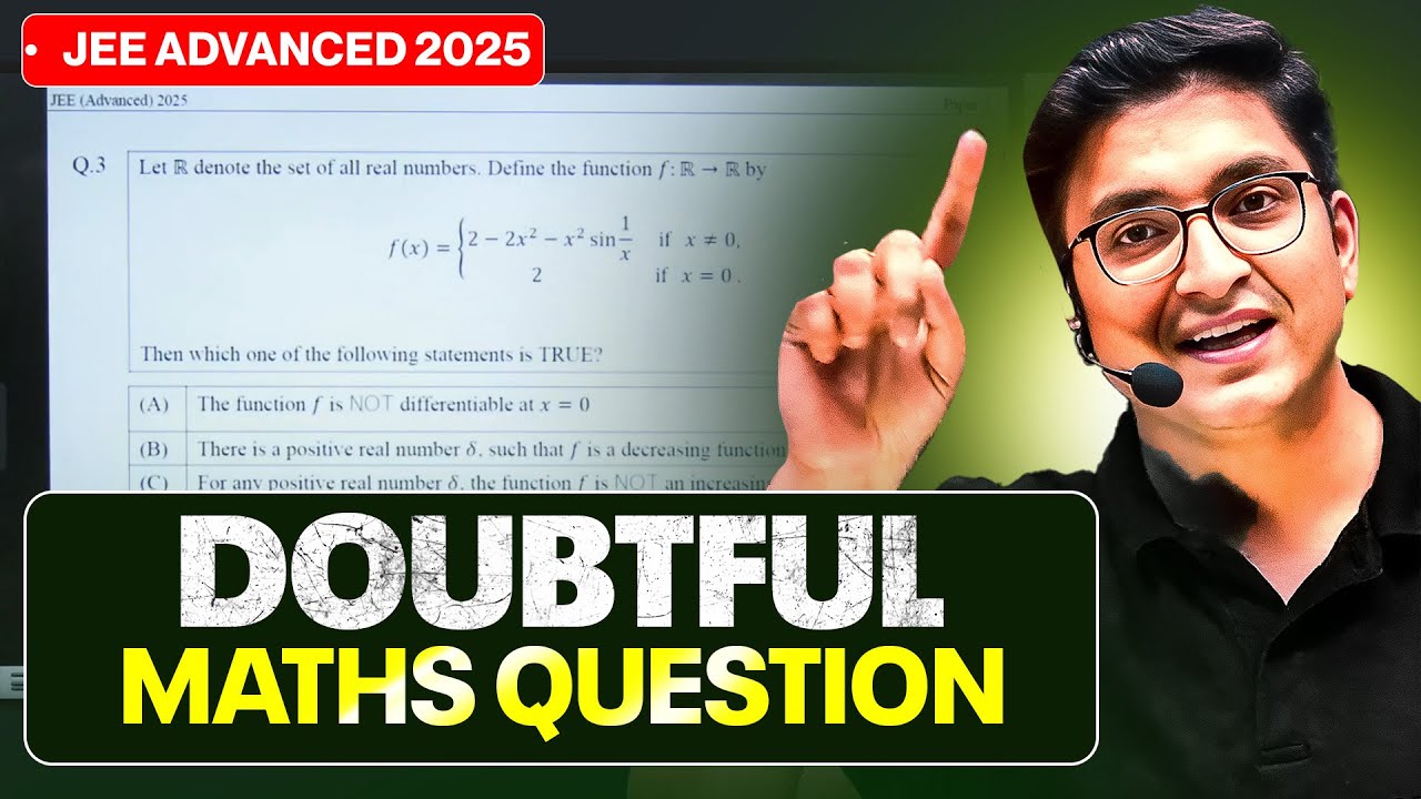 DOUBTFUL Question of MATHS Explained 😱 || JEE Advanced 2025 Exam