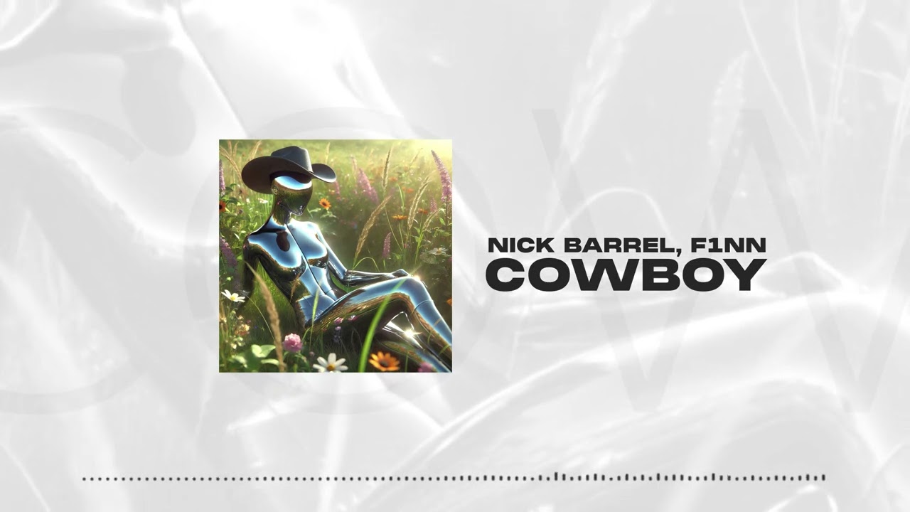 NICK BARREL, F1NN - COWBOY