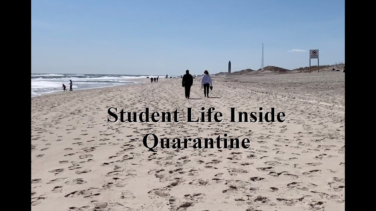 Student Life Inside Quarantine