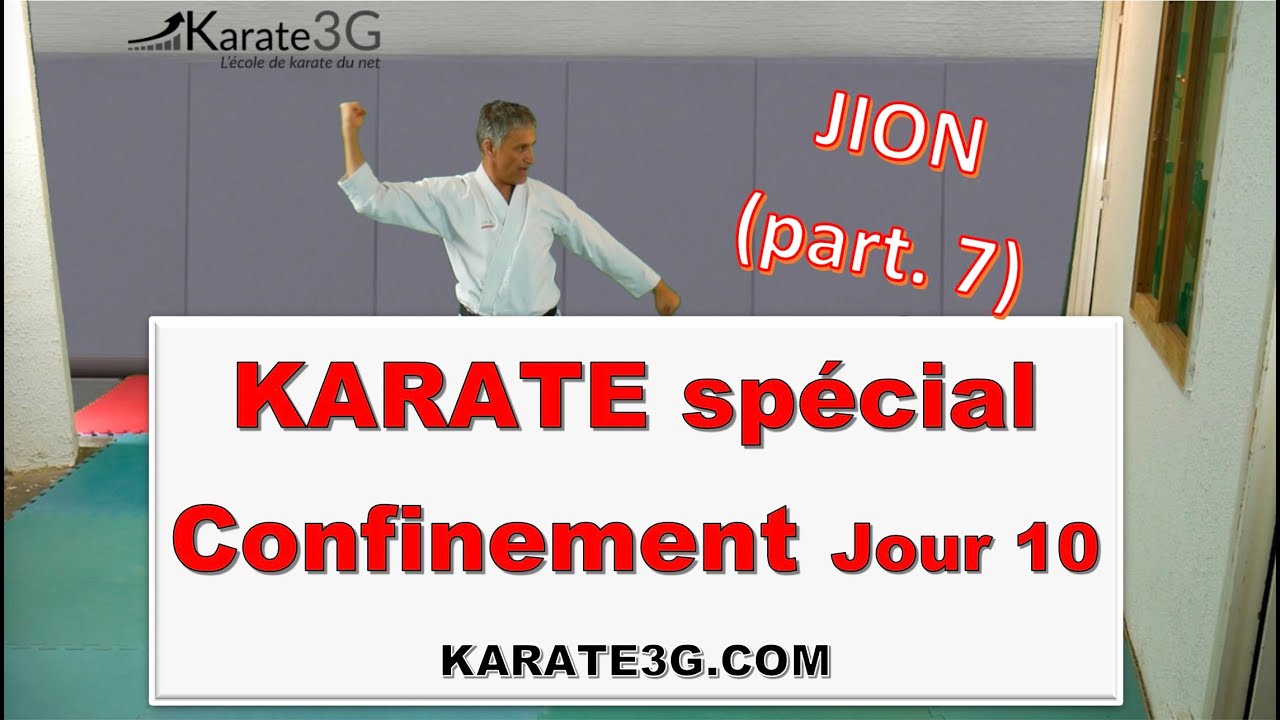 [Karate3g] Programme Confinement Jour 10 (Jion  partie 7)