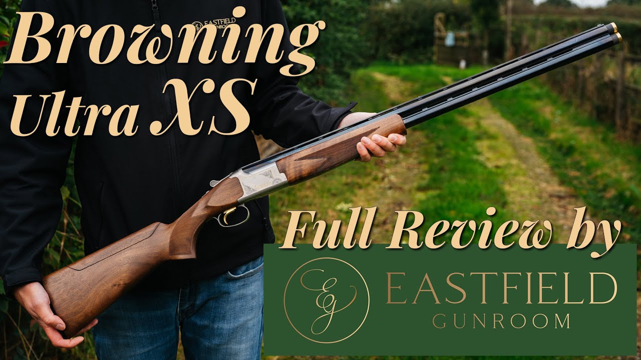 Обзор Browning Ultra XS Eastfield Gunroom