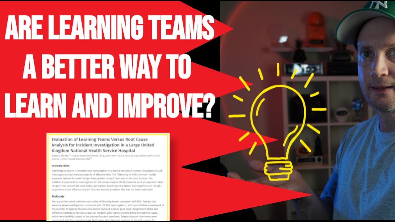 Learning Teams: Why Blaming Staff Doesn't Make Workplaces Safer