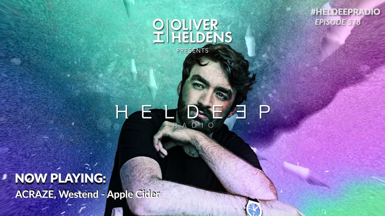 Oliver Heldens - Heldeep Radio #578