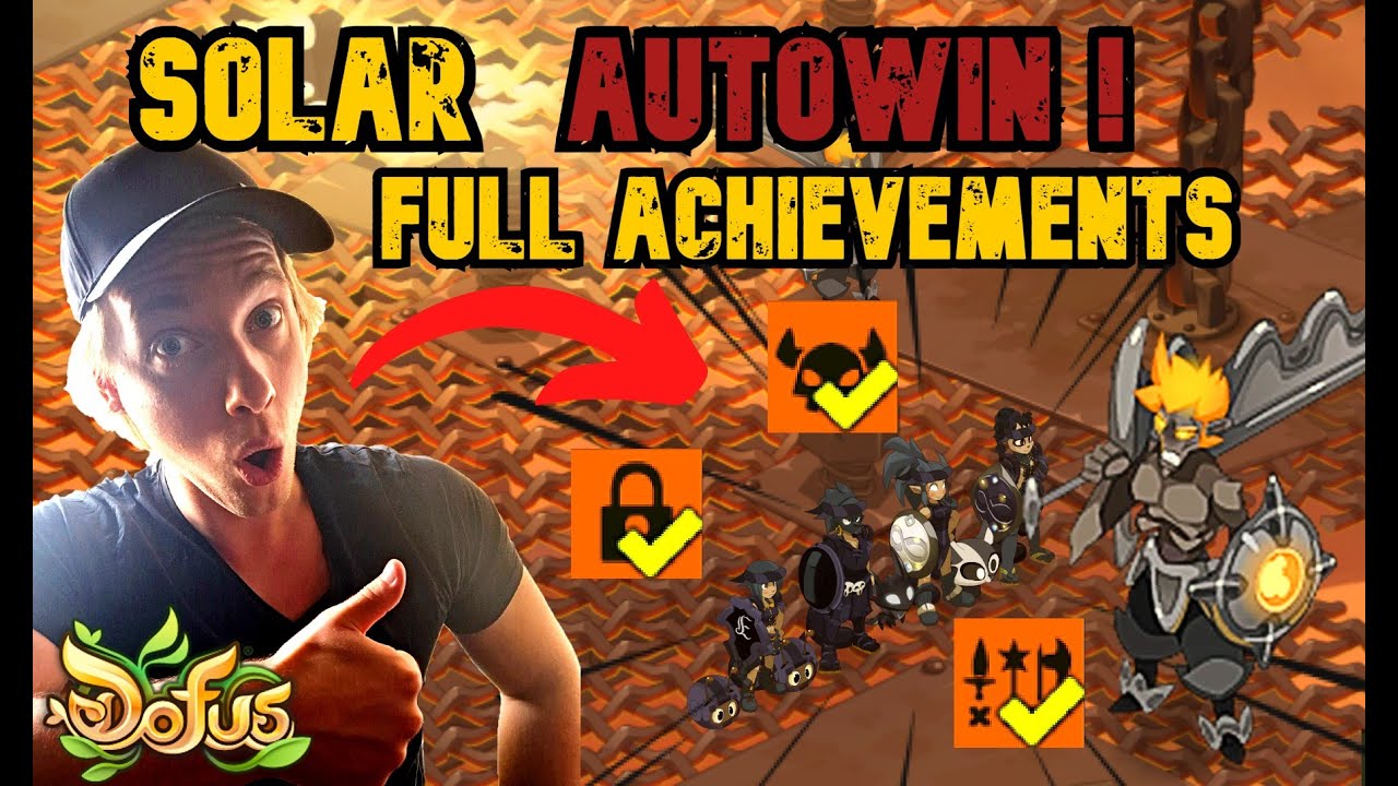 Dofus - Solar Full Achievements AUTOWIN!  [ 2023 ]