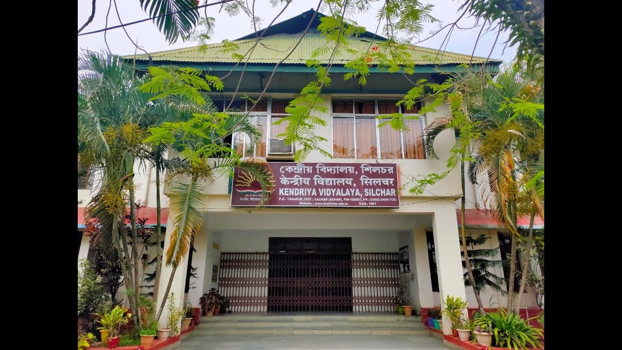 Kendriya Vidyalaya Silchar Virtual Tour 2022