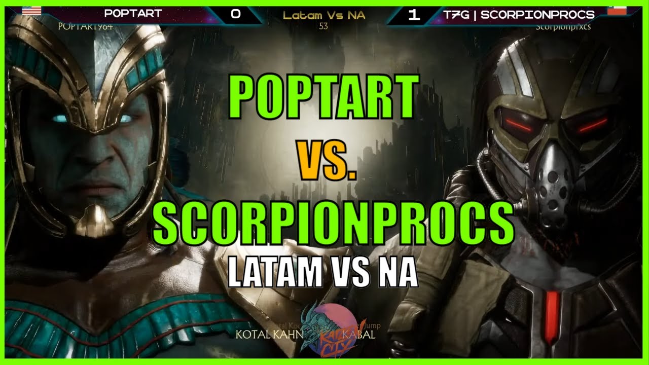 SCORPIONPROCS VS POPTART - KABAL VS KOTAL KAHN - LATAM VS NA - KAIZENCITY MK11 Ultimate
