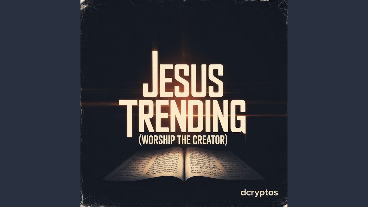 JESUS TRENDING (Worship The Creator)