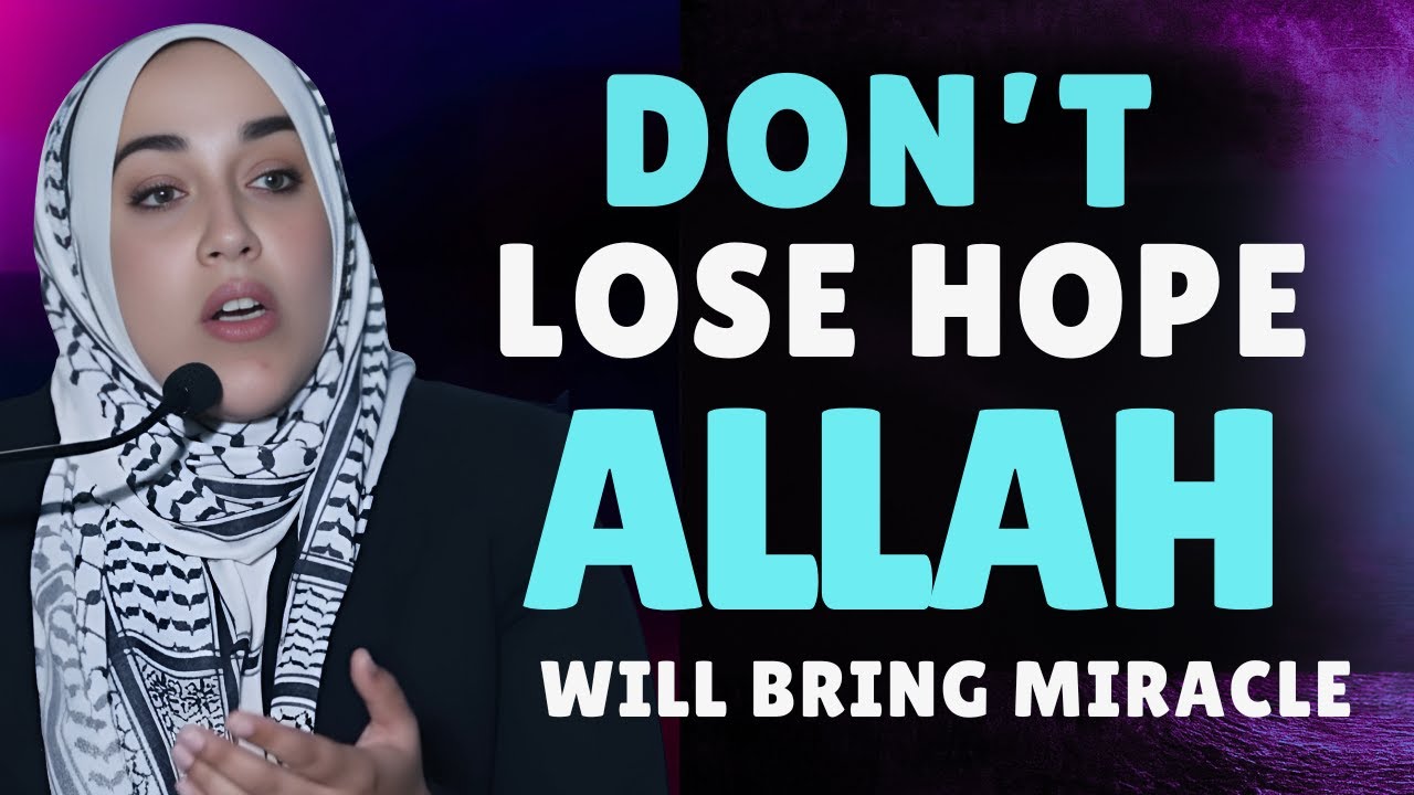Don’t Lose Hope in Difficult Times | Yasmin Mogahed | Islamic Reminder