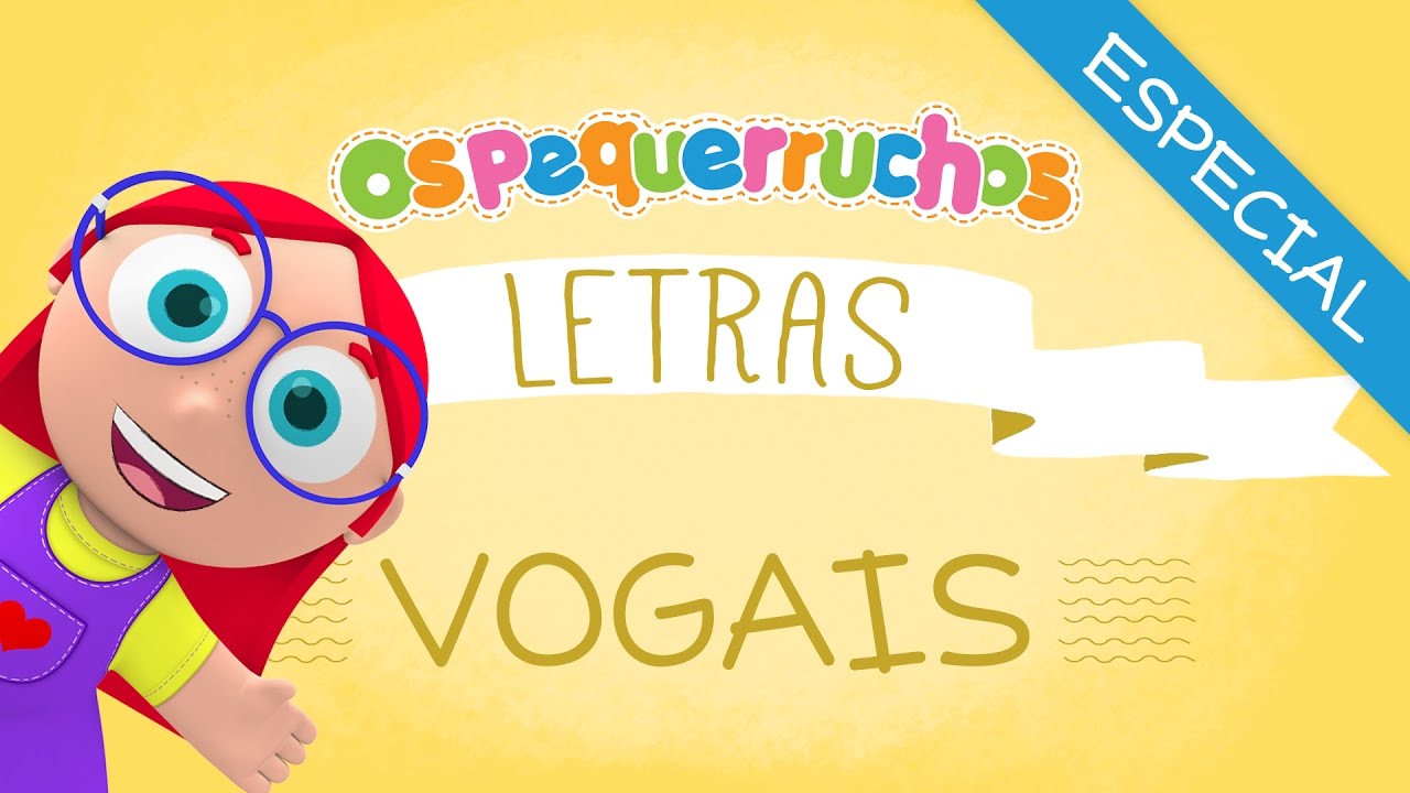 Especial Os Pequerruchos Almanaque - LETRAS - Vogais