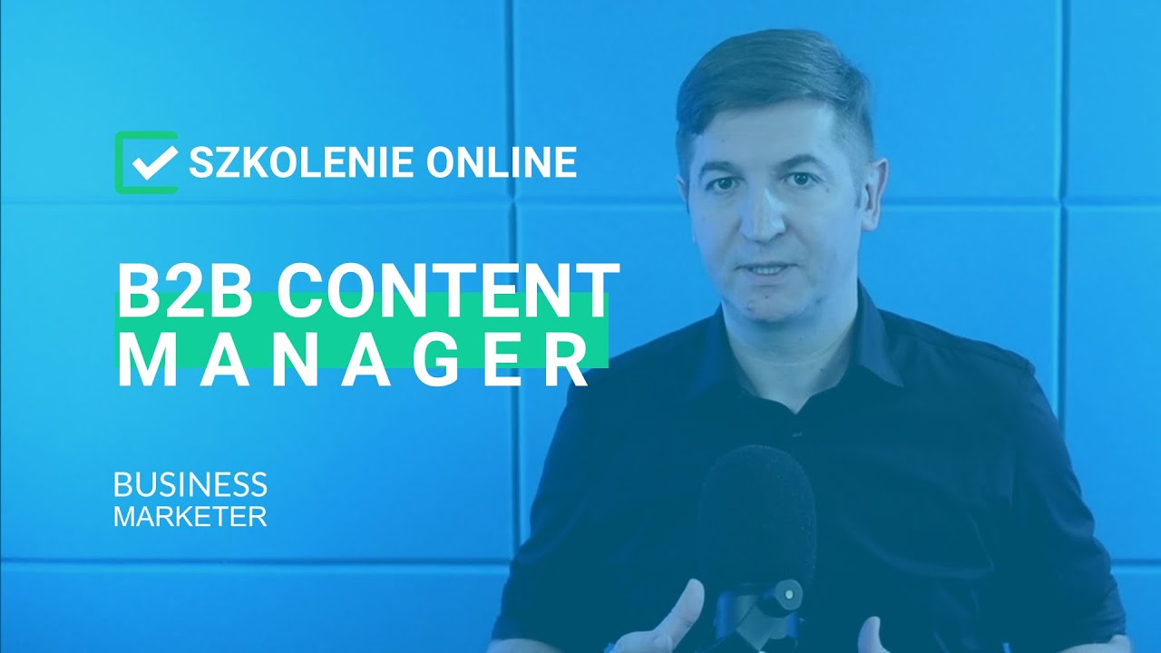 Weź udział&nbsp;w kursie B2B Content Manager!