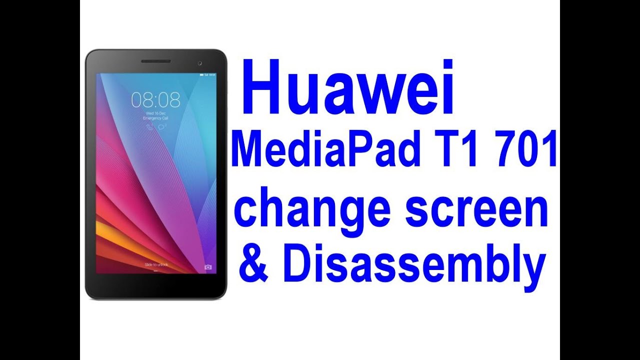 Huawei MediaPad T1 701u Демонтажные + как изменить экран