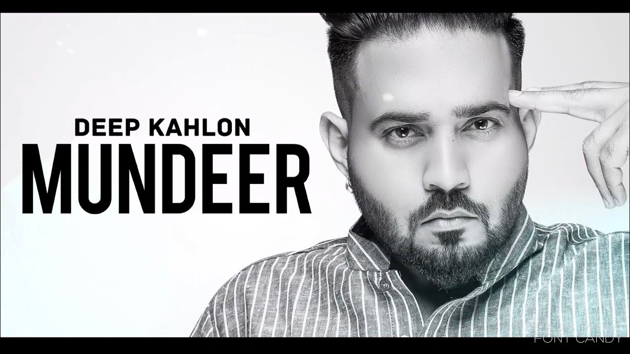 Mundeer - Deep Kahlon (New Song) | Proof | New Punjabi Songs 2020
