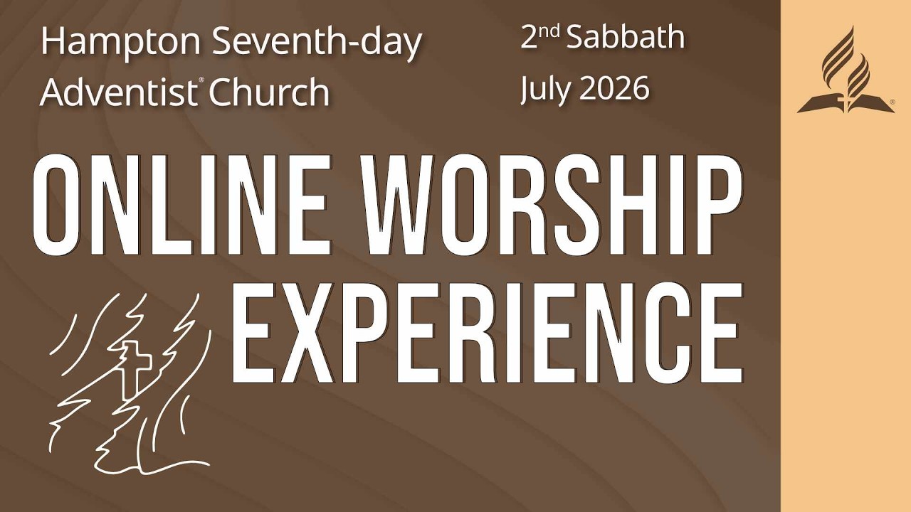 Live Divine Service | Sabbath July 11, 2026 | Hampton SDA Media Ministry