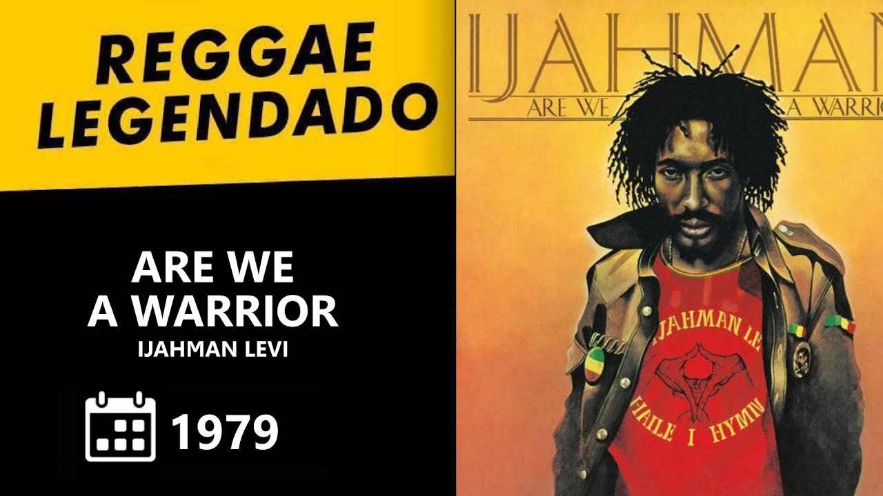 IJahman Levi - Are We A Warrior - 1979 [ LEGENDADO / TRADUÇÃO ] reggae lyric