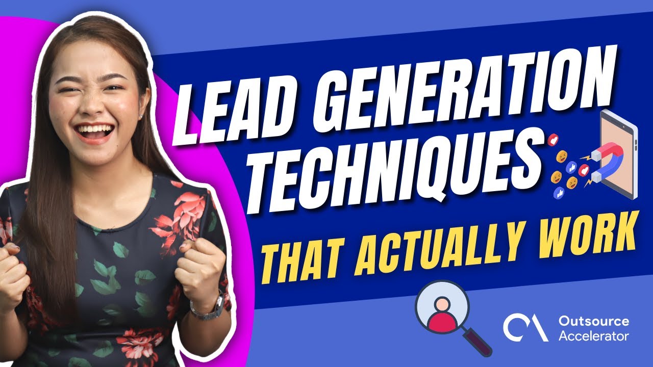 Lead Generation Techniques That Actually Work