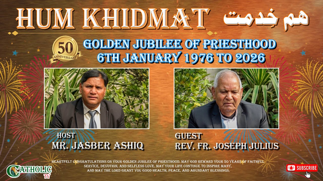 Hum Khidmat | Golden Jubilee of Priesthood | Rev. Fr. Joseph Julius | 6th, January 1976 to 2026