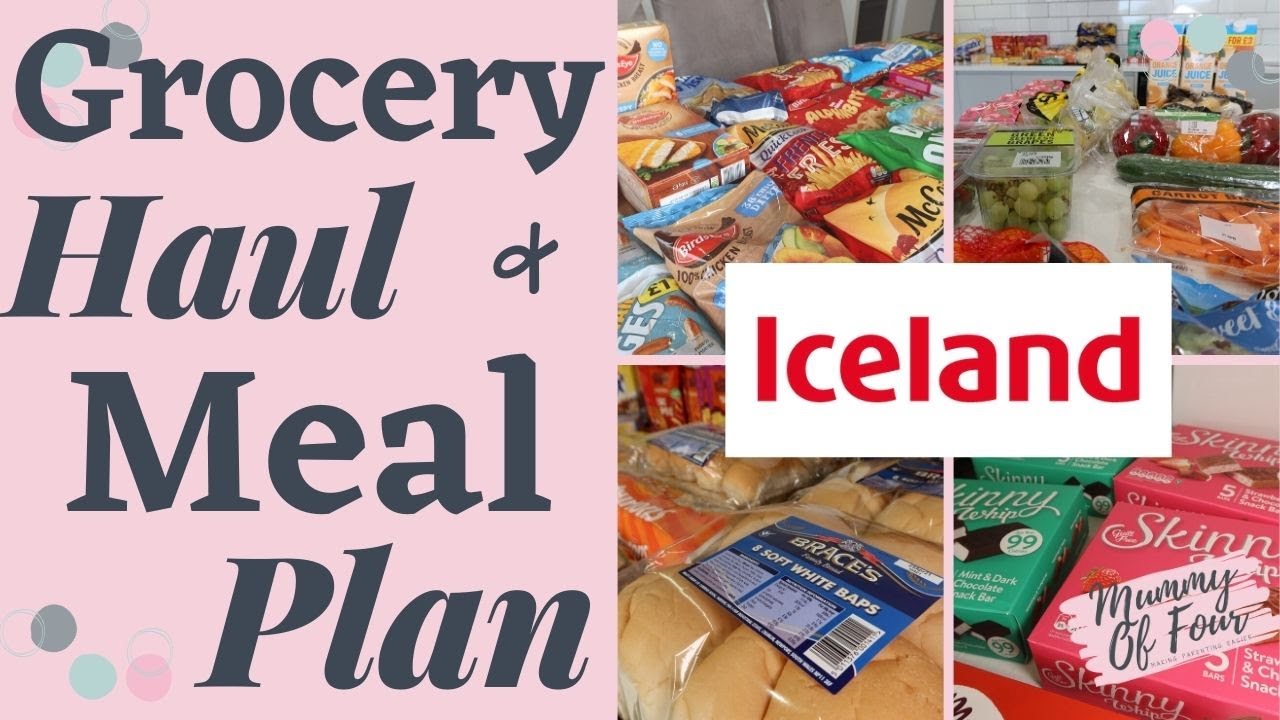 Huge Iceland Delivery Online Shopping Grocery Haul & Meal Plan April 2021 | Mummy Of Four UK Haul