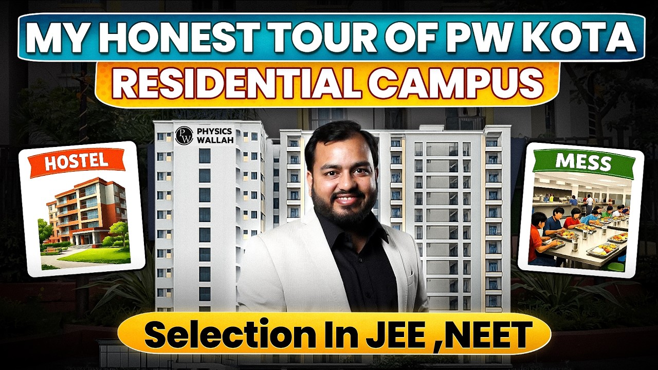 My Honest Tour of PW Kota Residential Campus: Hostel + Mess + Classes =Selection In JEE ,NEET