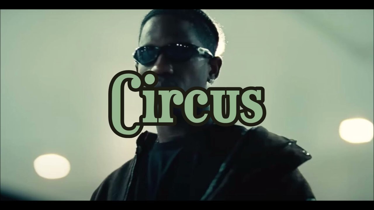 Travis Scott Type Beat - ''CIRCUS''