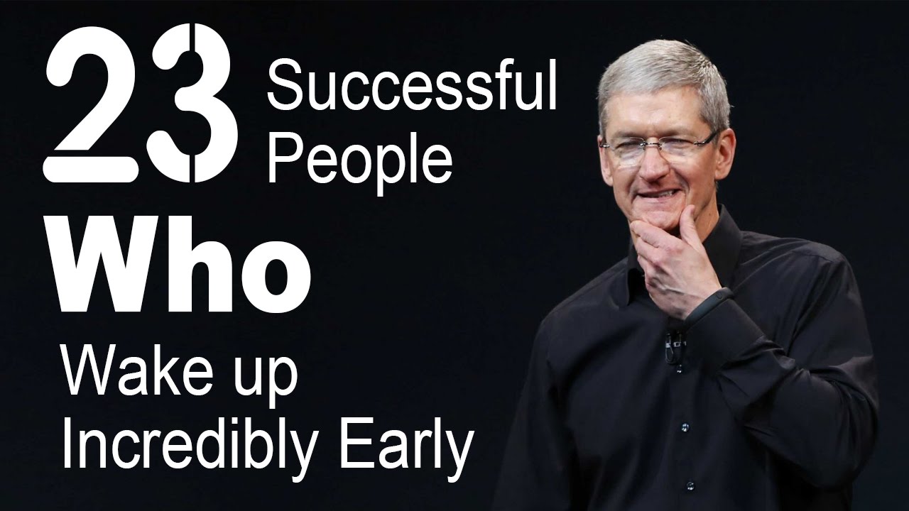 23 successful people who wake up incredibly early