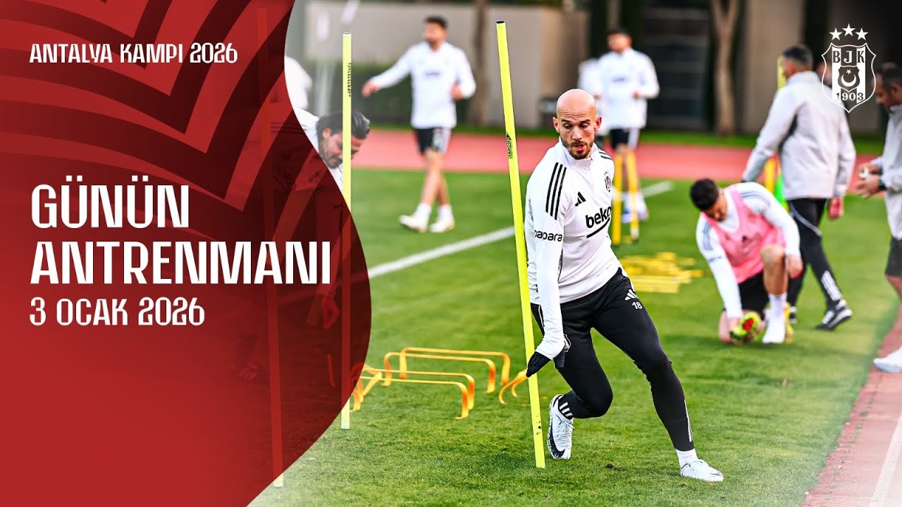 Antalya Kampında İlk Antrenman 🦅 | Beşiktaş Günün Antrenmanı | 3 Ocak