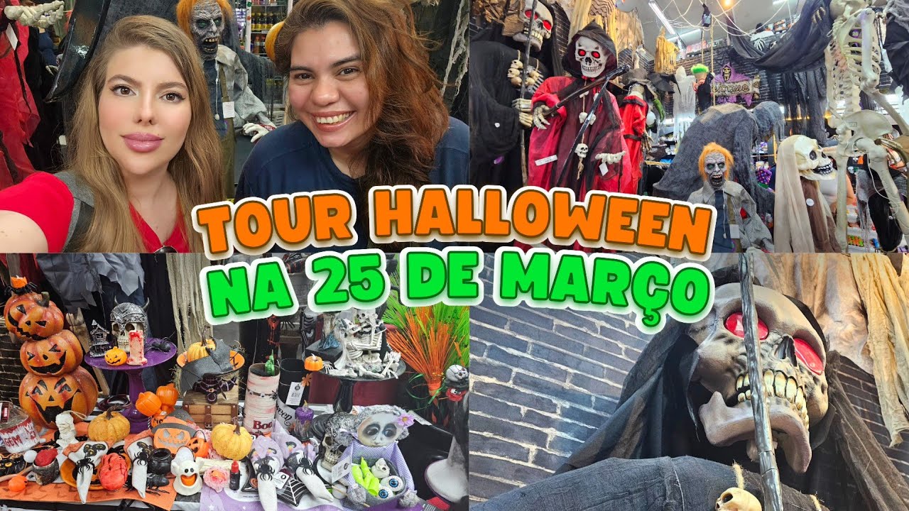 🎃 TOUR HALLOWEEN LOJAS NA 25 DE MARÇO  #halloweendavan