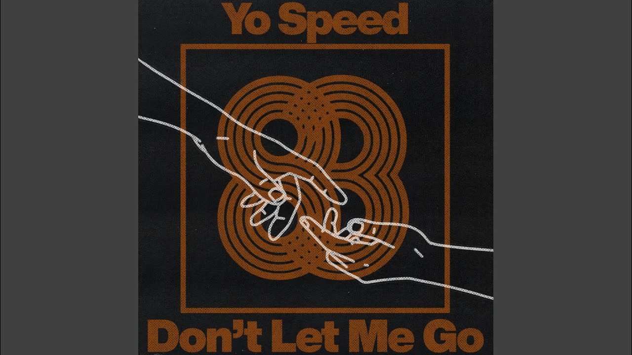 Don't Let Me Go