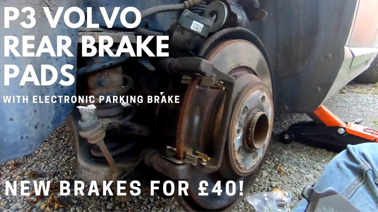 P3 Volvo Rear brake Pad Replacement (With Electronic Handbrake) - Volvo P3 S80/S60/V60/V70/XC70/XC60