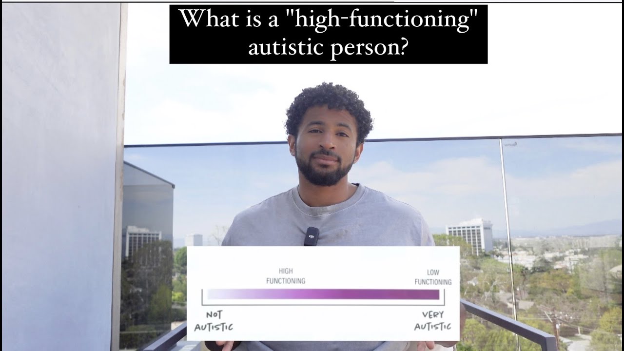 Misunderstanding the Autism Spectrum - High-functioning vs Low-functioning Autistics