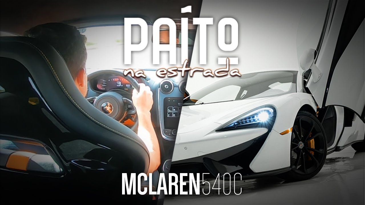 PAÍTO NA ESTRADA - MCLAREN 540C