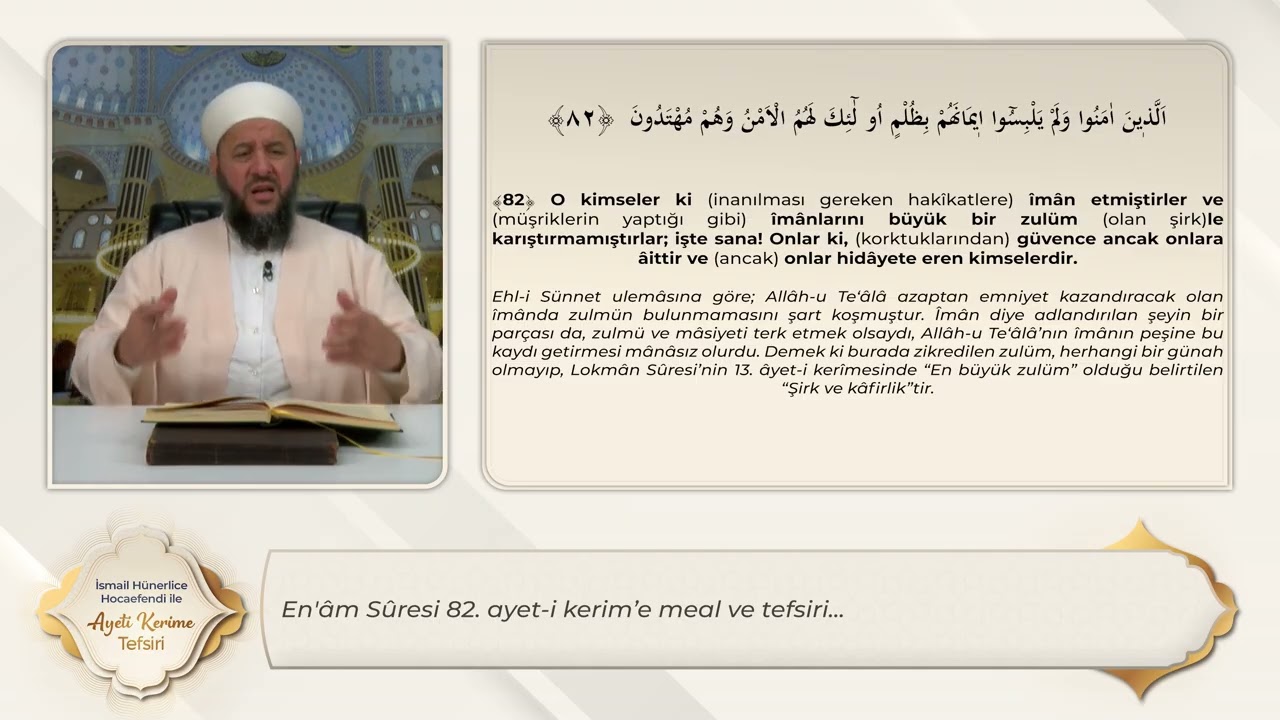 En'âm Sûresi 82. Ayet-i Kerim'e Meal ve Tefsiri - İsmail Hünerlice Hoca