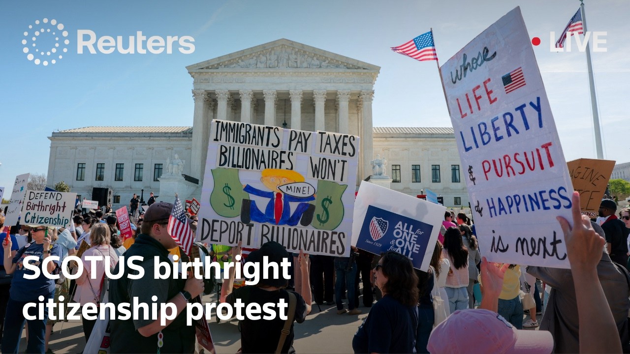 LIVE: Protest outside Supreme Court during Trump bid to limit birthright citizenship