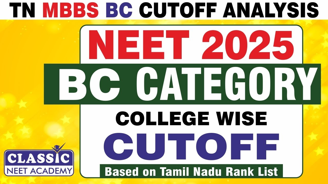 NEET 2025-TN Medical Admissions (UG)-MBBS-BC Category College wise CUT OFF ANALYSIS|| Dr.T.PERIASAMY