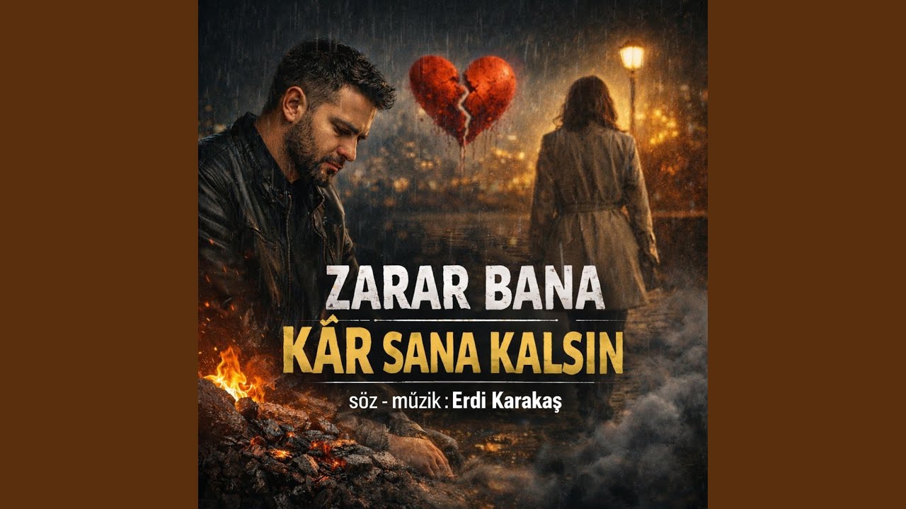 ZARAR BANA KÂR SANA KALSIN