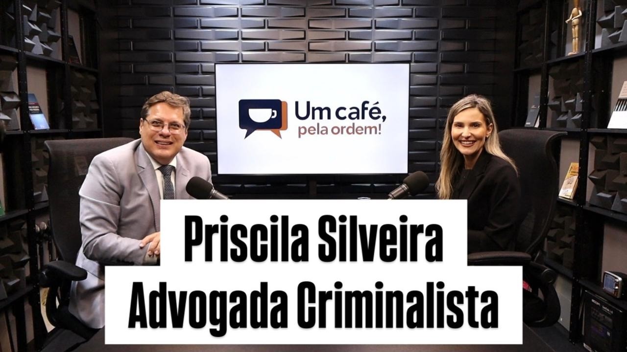 Um Café Pela Ordem | com a Dra. Priscila Silveira