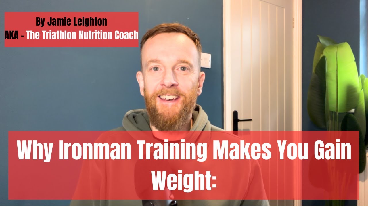 Why Ironman Training Makes You Gain Weight