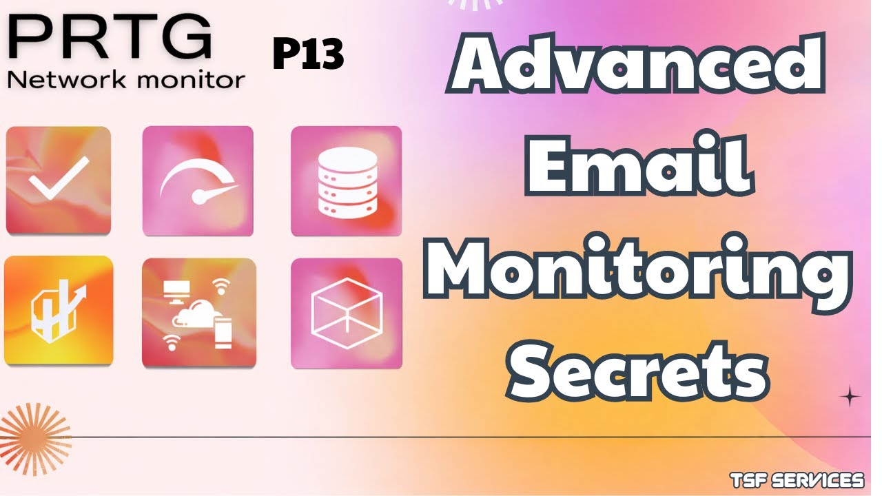 PRTG - P13 Advanced Mail Server Monitoring with PRTG Network Monitor
