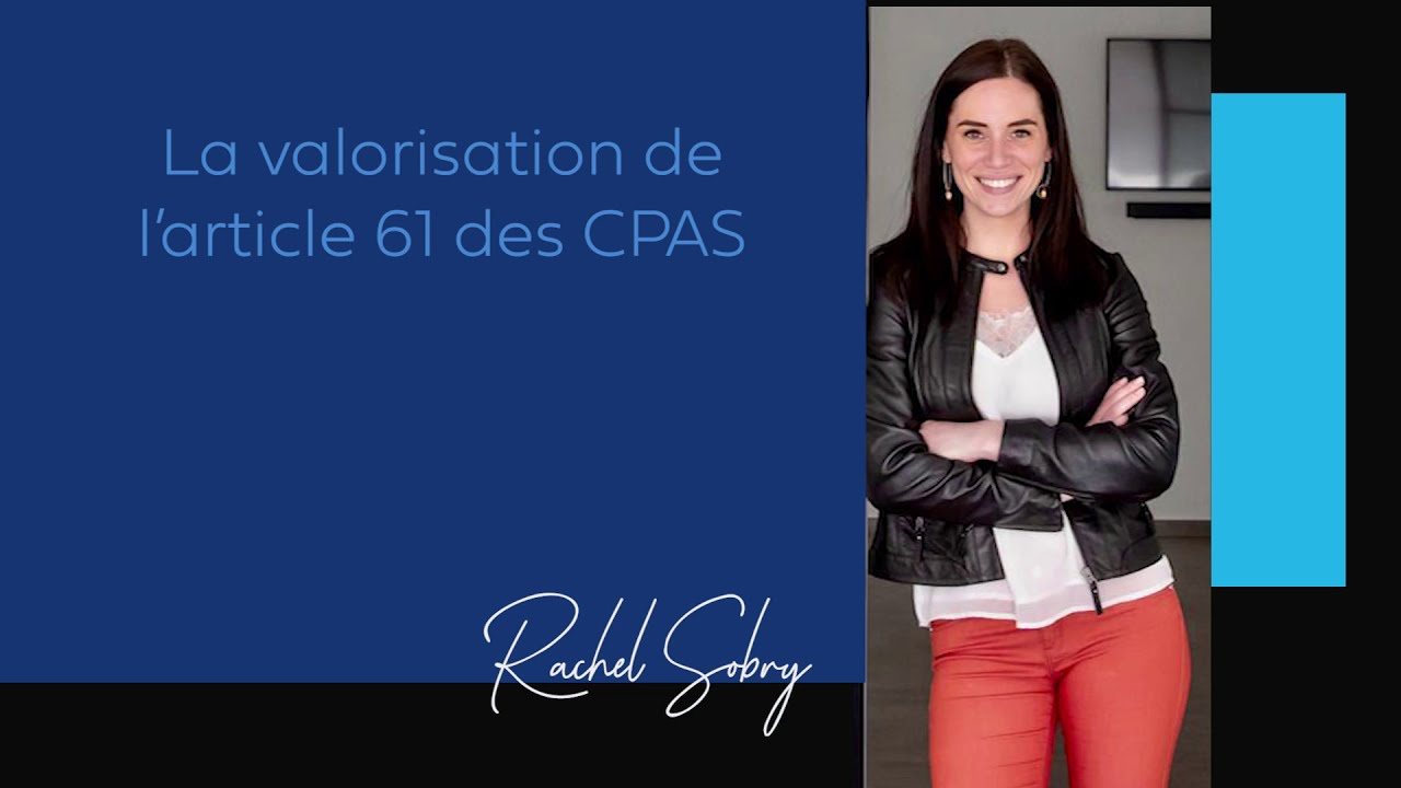Valorisation de l'article 61 de la loi organique des Centres Publics d'Action Sociale