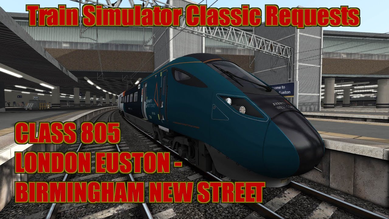 Train Simulator Classic Request 211 - Class 805 Evero - London Euston to Birmingham New Street