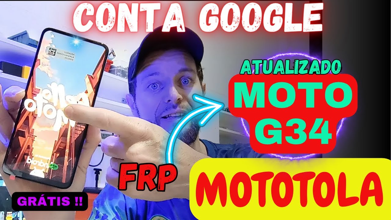 2026 Desbloqueio Conta Google Moto G34 Grátis - Quando e como? Android 15 ou 14